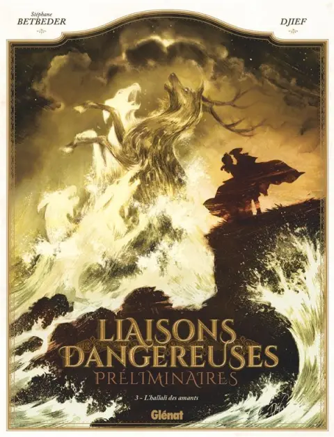 Liaisons Dangereuses - Préliminaires 3 L'hallali des amants