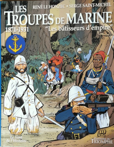 Couverture de l'album Histoire des troupes de marine Tome 2 Les bâtisseurs d'Empire