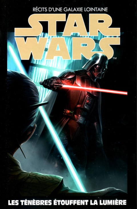 Star Wars - Récits d'une Galaxie Lointaine Volume 32 Les ténèbres étouffent la lumière