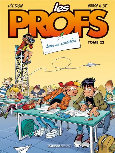 Les Profs Tome 22 Tour de contrôles