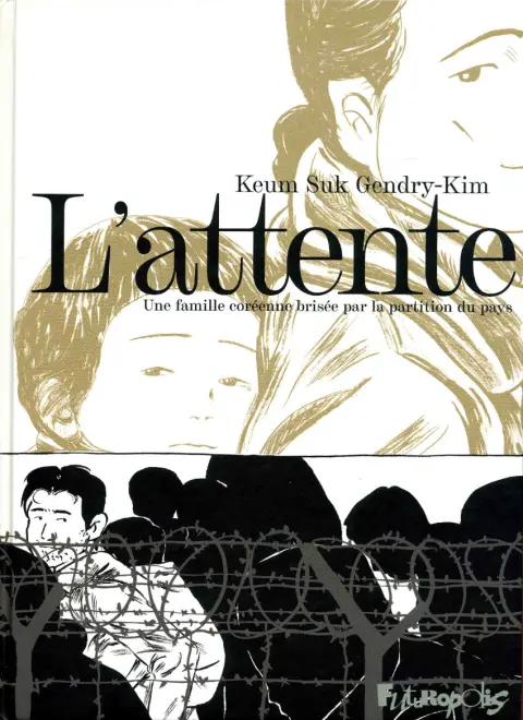 L'attente Une famille coréenne brisée par la partition du pays