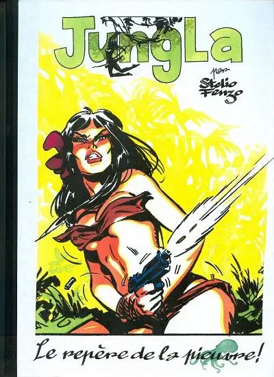 Jungla Tome 11 Le repère de la pieuvre