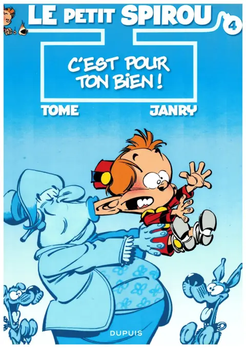 Couverture de l'album Le Petit Spirou Tome 4 C'est pour ton bien !