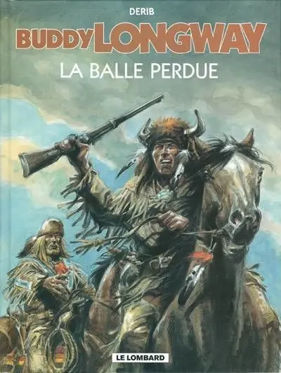 Couverture de l'album Buddy Longway Tome 18 La balle perdue