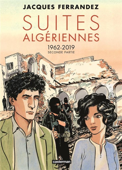 Couverture de l'album Carnets d'Orient Tome 12 Suites algériennes - 1962-2019 - Seconde partie