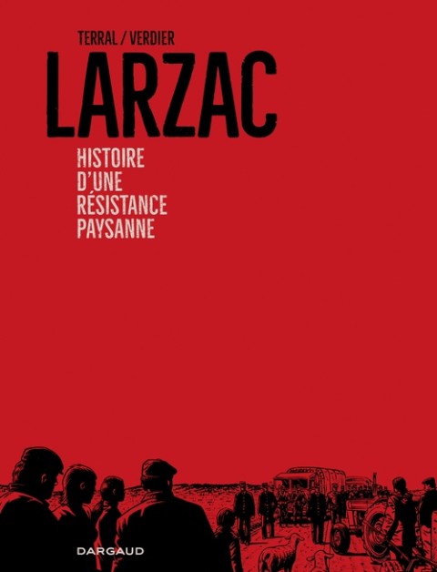 Couverture de l'album Larzac Histoire d'une revolte paysanne
