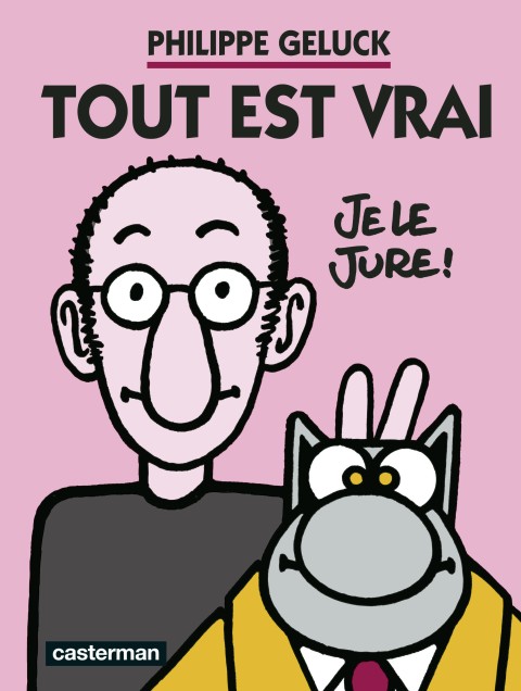 Tout est vrai Je le jure !