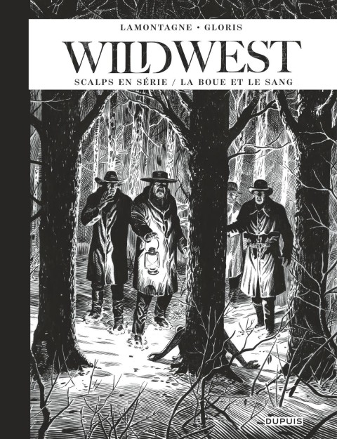 Wild West Tome 2 Scalps en série / La boue et le sang