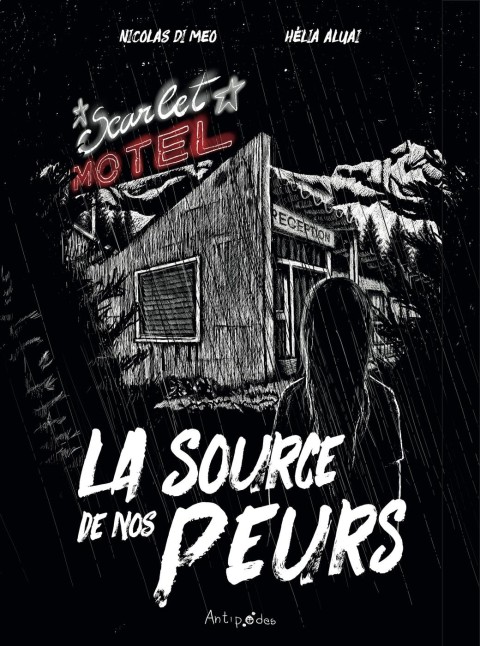 La Source de nos peurs 2 Motel Scarlet