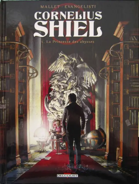 Cornélius Shiel Tome 1 La Princesse des abysses