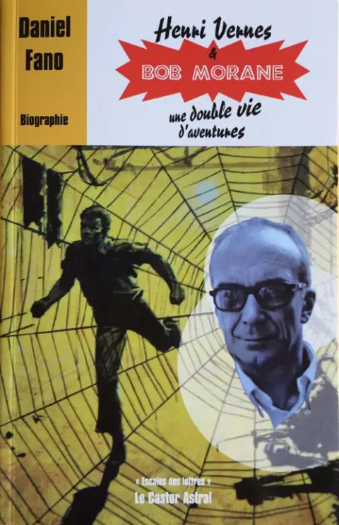 Henri Vernes & Bob Morane une double vie d'aventure