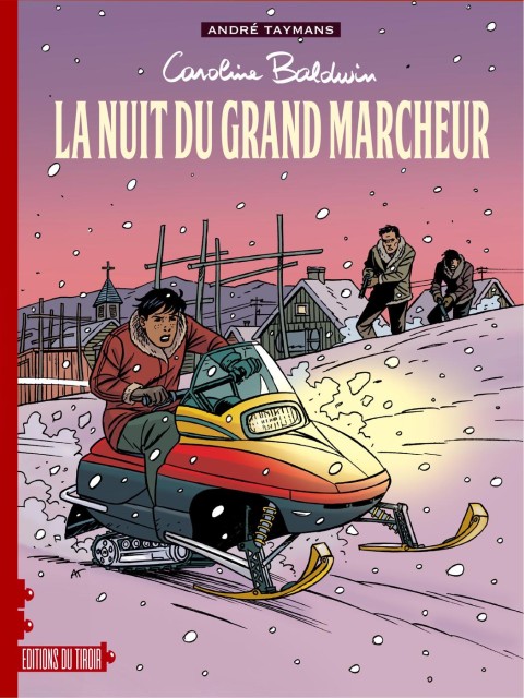 Caroline Baldwin Tome 13 La nuit du grand marcheur