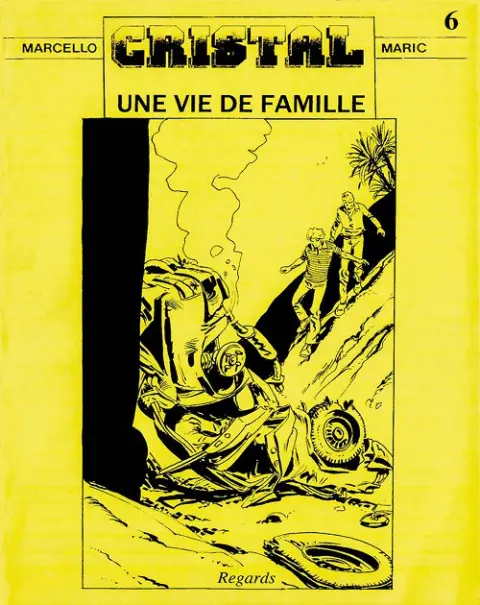 Cristal Tome 6 Une vie de famille