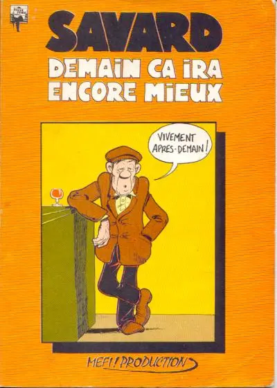 Demain ça ira encore mieux