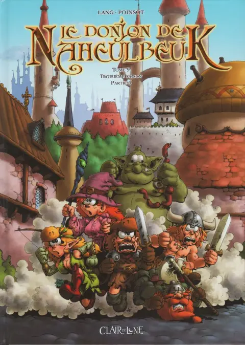 Le Donjon de Naheulbeuk Tome 9 Troisième saison, partie 3