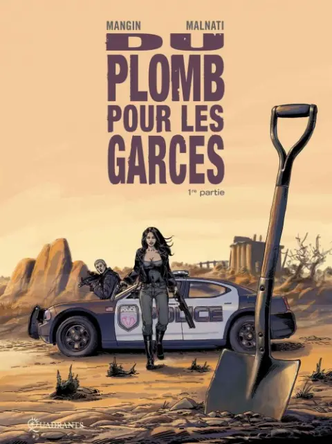 Du plomb pour les garces