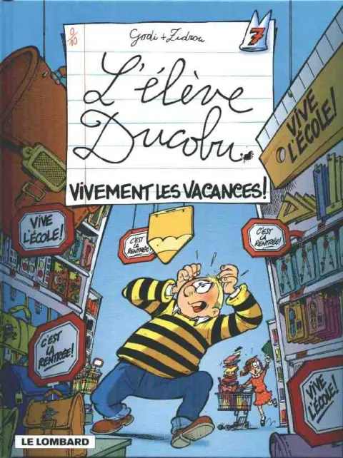 L'Élève Ducobu Tome 7 Vivement les vacances !