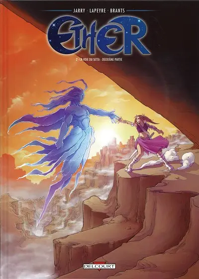 Ether Tome 2 La voie du Setta - deuxième partie
