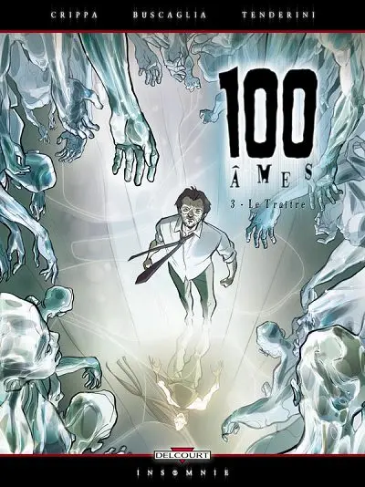 100 âmes Tome 3 Le traître