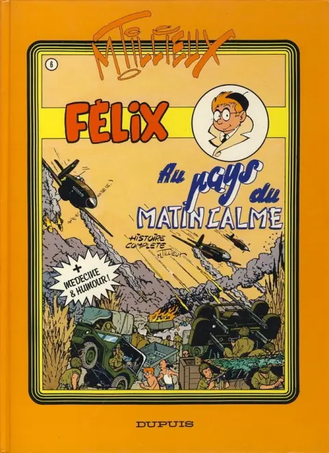 Félix Couleurs Tome 6 Au pays du matin calme
