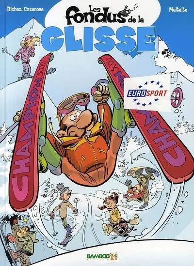 Les Fondus Tome 7 Les fondus de la glisse