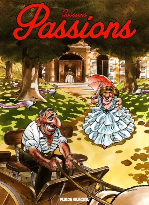 Georges et Louis romanciers Tome 7 Passions