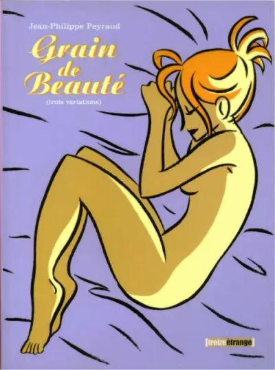 Grain de Beauté Grain de Beauté (trois variations)