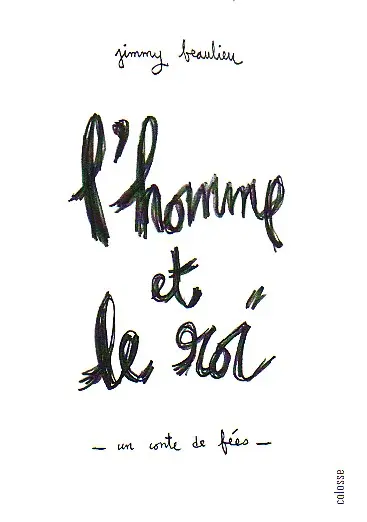 L'Homme et le roi L'homme et le roi - un conte de fées