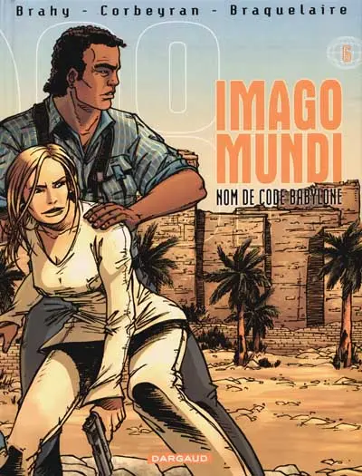 Imago Mundi Tome 6 Nom de code Babylone
