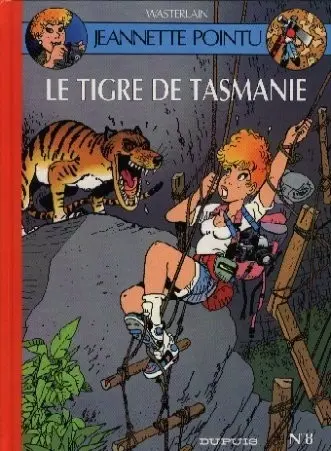 Jeannette Pointu Tome 8 Le tigre de Tasmanie
