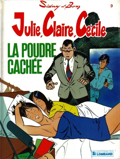 Julie, Claire, Cécile Tome 9 La poudre cachée