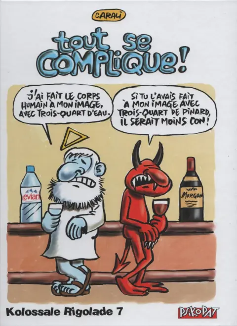 Kolossale rigolade Tome 7 Tout se complique !