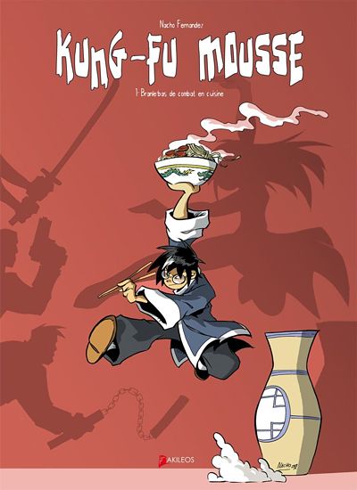 Couverture de l'album Kung-Fu Mousse Tome 1 Branle-bas de combat en cuisine