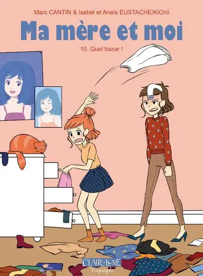 Ma mère et moi Tome 10 Quel bazar !