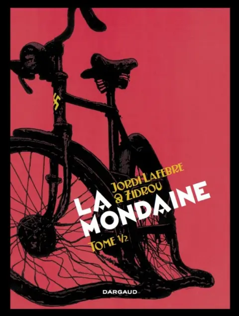 La Mondaine Tome 1