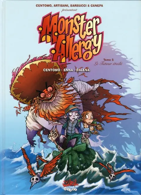 Monster Allergy Tome 5 Le tuteur étoilé