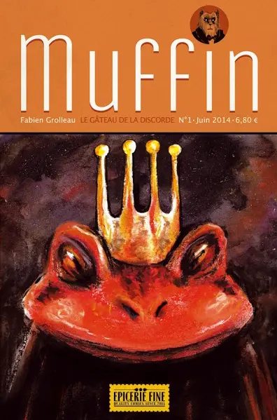 Muffin N° 1 Le gâteau de la discorde