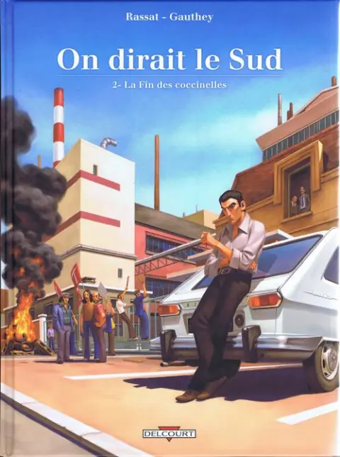 On dirait le Sud Tome 2 La Fin des coccinelles