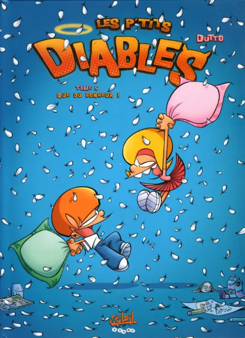 Les P'tits diables Tome 5 Que du bonheur !