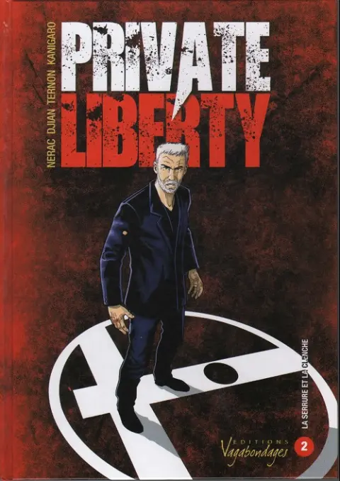 Private Liberty Tome 2 La serrure et la clenche