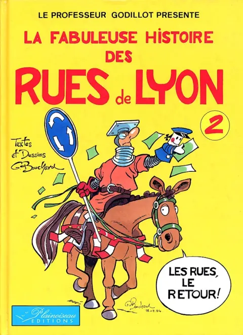 Le Professeur Godillot présente Tome 2 La fabuleuse histoire des rues de Lyon 2 - Les rues, le retour!