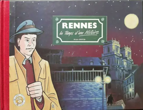 Rennes le temps d'une histoire