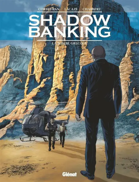 Shadow Banking Tome 3 La bombe grecque