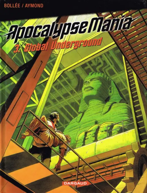 Apocalypse Mania Tome 3 Global Underground