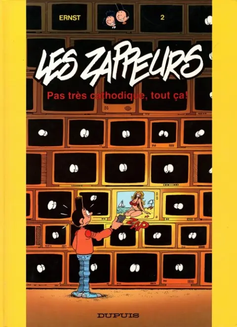 Les Zappeurs Tome 2 Pas très cathodique, tout ça !