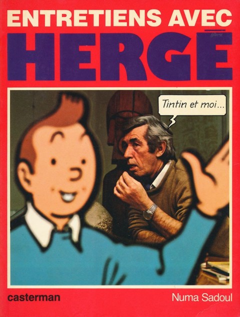 Couverture de l'album Tintin et moi - entretiens avec Hergé Tintin et moi entretiens avec Hergé