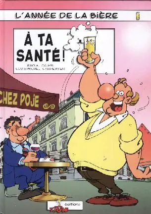 Couverture de l'album L'Année de la bière Tome 1 À ta santé !