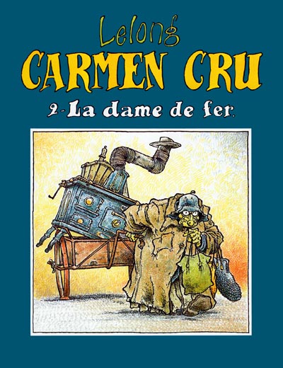 Couverture de l'album Carmen Cru Tome 2 La dame de fer