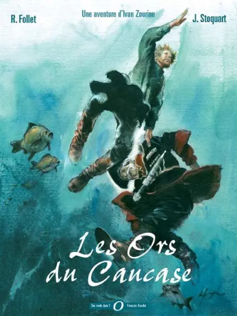 Ivan Zourine Tome 2 Les Ors du Caucase