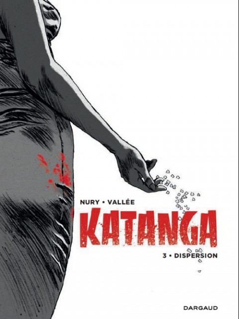 Couverture de l'album Katanga Tome 3 Dispersion